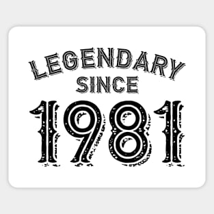 Legendary Since 1981 Sticker